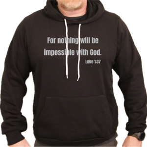 Luke 1:37 Hoodie