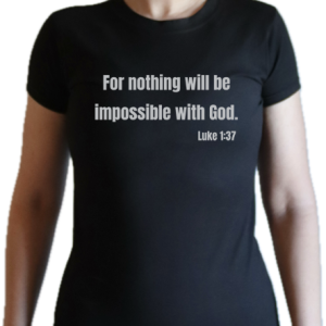 Luke 1:37 - Slim Fit